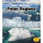Living and Nonliving in the Polar Regions - Paperback