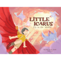 Little Icarus: Fly in the Middle - Paperback