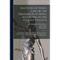 Institutes of Hindu law, or, The Ordinances of Menu, According to the Gloss of Cullúca: Comprising the Indian System of Duties, Religious and Civil: V - Paperback