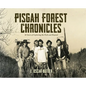Pisgah Forest Chronicles: 50 Years of Exploring the Park and Beyond - Hardcover