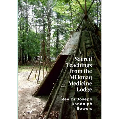 Sacred Teachings from the Mi'kmaq Medicine Lodge - Paperback