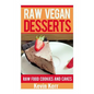 Raw Vegan Desserts - Paperback
