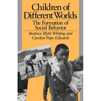 Children of Different Worlds: The Formation of Social Behavior - Paperback