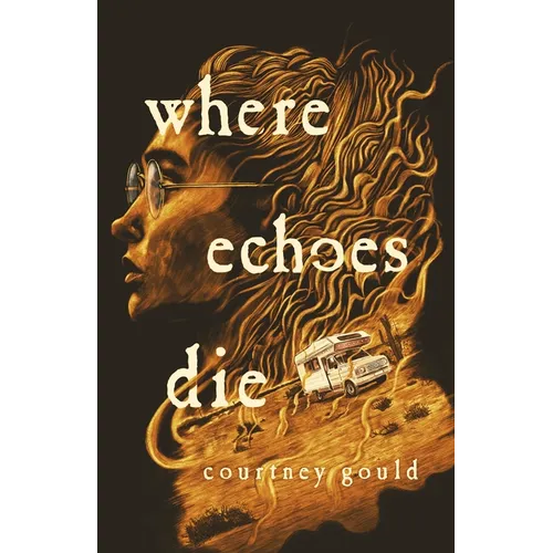 Where Echoes Die - Hardcover