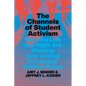 The Channels of Student Activism: How the Left and Right Are Winning (and Losing) in Campus Politics Today - Hardcover