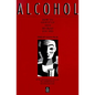 Alcohol: How to Give It Up and Be Glad You Did - Paperback