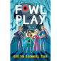 Fowl Play - Hardcover