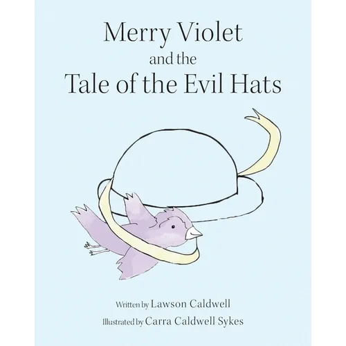 Merry Violet and the Tale of the Evil Hats - Paperback