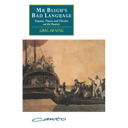 MR Bligh's Bad Language: Passion, Power and Theatre on the Bounty - Paperback