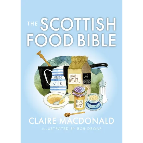 The Scottish Food Bible - Paperback