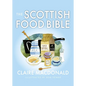 The Scottish Food Bible - Paperback