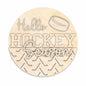 Unfinished Wood Hello Hockey Season Door Sign Kit | Wood Craft Cutouts | 1/4" Thick |