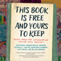This Book Is Free and Yours to Keep: Notes from the Appalachian Prison Book Project - Paperback