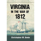 Virginia in the War of 1812 - Paperback