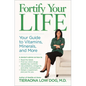 Fortify Your Life: Your Guide to Vitamins, Minerals, and More - Hardcover