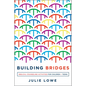 Building Bridges: Biblical Counseling Activities for Children and Teens - Paperback