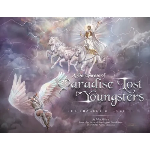 A Paraphrase of Paradise Lost for Youngsters: The Tragedy of Lucifer - Paperback