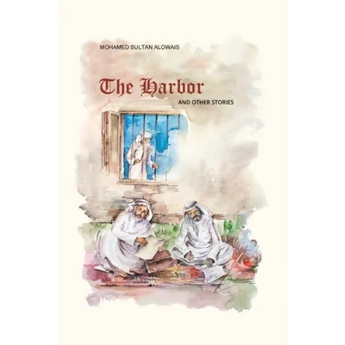 Al Furdha - The Harbor - and Other Stories - Paperback