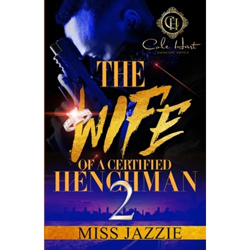 The Wife Of A Certified Henchman 2: An Urban Romance - Paperback