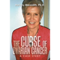 The Curse of Ovarian Cancer: A Case Study - Paperback