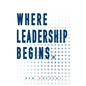 Where Leadership Begins - Paperback
