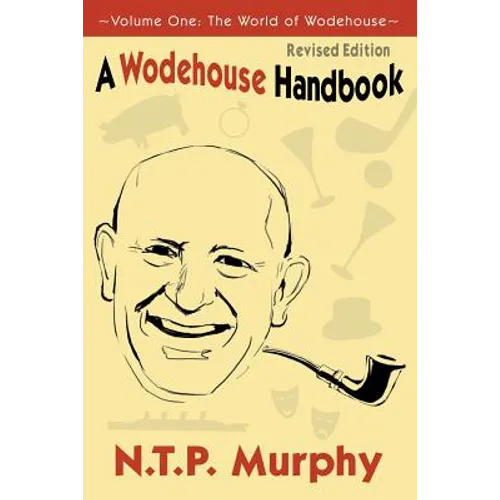 A Wodehouse Handbook: Vol. 1 the World of Wodehouse - Paperback