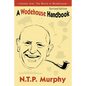 A Wodehouse Handbook: Vol. 1 the World of Wodehouse - Paperback