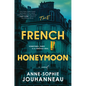 The French Honeymoon - Hardcover