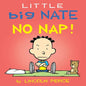 Little Big Nate: No Nap!: Volume 2 - Board Book