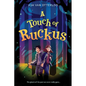 A Touch of Ruckus - Hardcover
