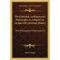 The Kabbalah And Spinoza's Philosophy As A Basis For An Idea Of Universal History: The Philosophy Of Spinoza V2 - Paperback