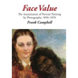 Face Value: The Assassination of Portrait Painting by Photography, 1850-1870 - Hardcover