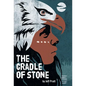 The Cradle of Stone - Hardcover