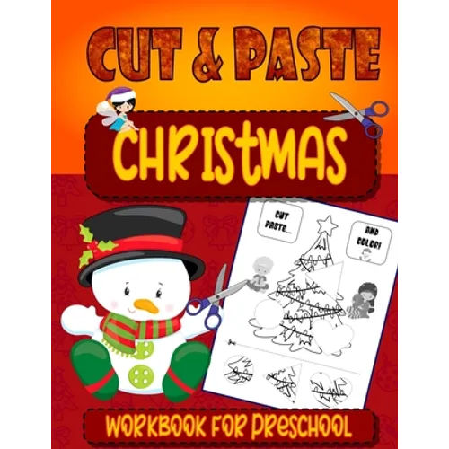 Christmas Cut & Paste - Workbook For Preschool: Christmas Scissor Skills Workbook for Kids Ages 3-5 - Activity Book for Kids, Toddlers and Preschooler - Paperback