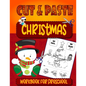 Christmas Cut & Paste - Workbook For Preschool: Christmas Scissor Skills Workbook for Kids Ages 3-5 - Activity Book for Kids, Toddlers and Preschooler - Paperback