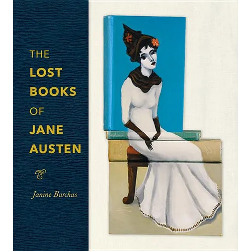 The Lost Books of Jane Austen - Hardcover