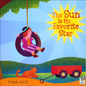 The Sun Is My Favorite Star - Hardcover