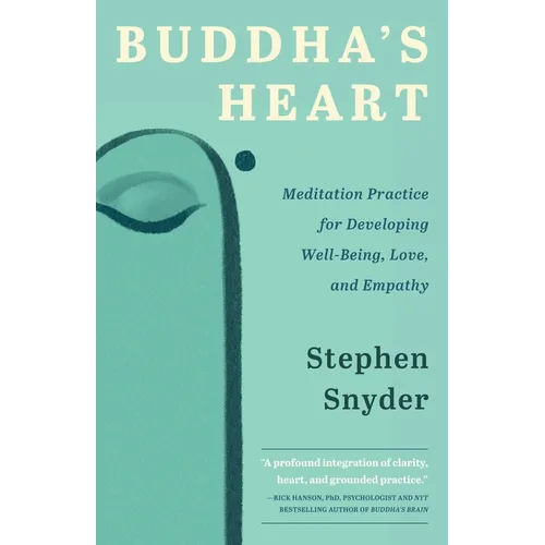 Buddha's Heart: Meditation Practice for Developing Well-being, Love, and Empathy - Paperback