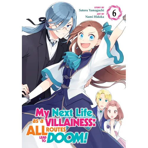 My Next Life as a Villainess: All Routes Lead to Doom! (Manga) Vol. 6 - Paperback