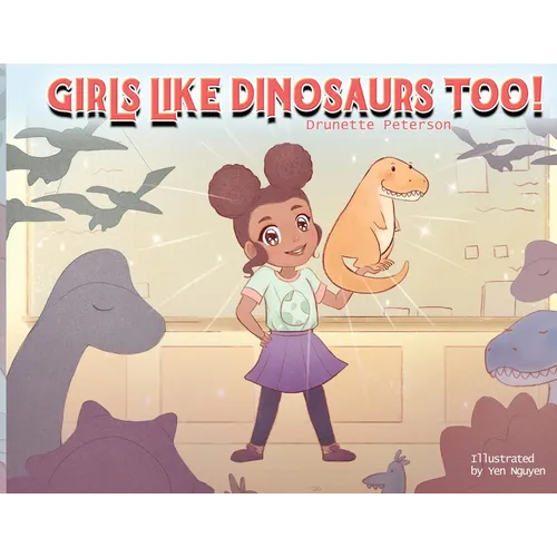 Girls Like Dinosaurs Too! - Paperback
