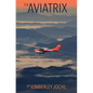The Aviatrix: Fly Like A Girl - Paperback