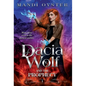 Dacia Wolf & the Prophecy: A magical coming of age fantasy novel - Hardcover