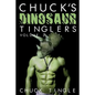 Chuck's Dinosaur Tinglers: Volume 3 - Paperback