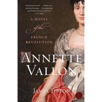 Annette Vallon: A Novel of the French Revolution - Paperback