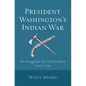 President Washington's Indian War - Paperback