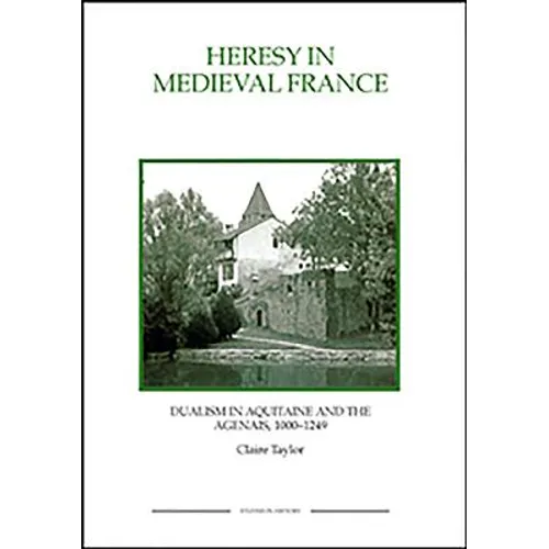 Heresy in Medieval France - Paperback