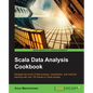 Scala Data Analysis Cookbook - Paperback