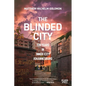 The Blinded City: Ten Years In Inner-City Johannesburg - Paperback