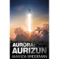 Aurora: Aurizun (Aurora 7) - Paperback