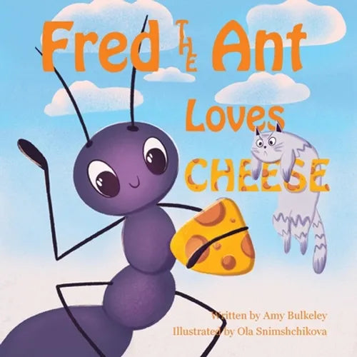 Fred the Ant Loves Cheese - Paperback
